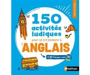 150 activités ludiques pour se (re)mettre à l'anglais - Initiation (Voie express) Claude Renucci (Auteur), Valérie Roques-Frampton (Auteur)