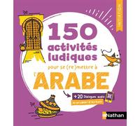 150 activités ludiques pour se (re)mettre à l'arabe – Cahier d'activités – Initiation – Nathan