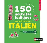 150 activités ludiques pour se (re)mettre à l'italien - Cahier d'activités - Initiation