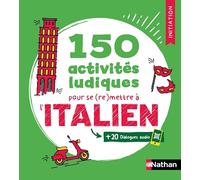 150 activités ludiques pour se (re)mettre à l'italien - Cahier d'activités - Initiation