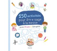 150 activités pour être sage à la messe avec Prune et Séraphin - Florian Thouret - Mame - broché - Document jeunesse