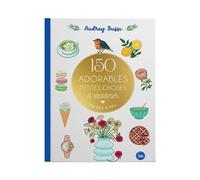 150 adorables petites choses à dessiner en pas à pas