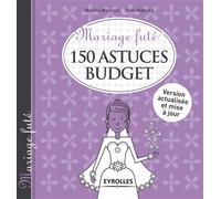 150 astuces budget - Marina Marcout - Organisation Eds D' - broché - Guide