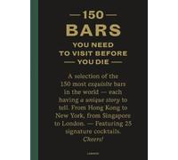 150 Bars You Need to Visit Before You Die (150 Series) by Lijcops, Jurgen NEUF