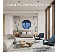 150 Best New Interior Design Ideas by Macarena Abascal Valdenebro Hardcover Book Macarena Abascal Valdenebro (Auteur)