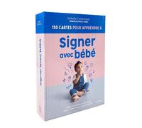 150 cartes pour apprendre à signer avec bébé Aidez votre enfant à s'exprimer avant même d'avoir acquis la parole ! - Isabelle Cottenceau - Hachette Pratique - Boîte ou accessoire - Jeux livres objets