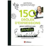 Le Robert – 150 drôles d'expressions pour cultiver son jardin