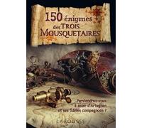 Gilles Saint-Martin – 150 énigmes des 3 mousquetaires – Livre-jeu – Broché