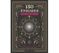 150 énigmes ésotériques