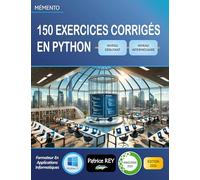 150 exercices corriges en Python (niveau debutant): edition 2024