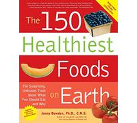 150 Healthiest Foods on Earth