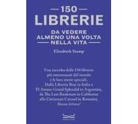 150 Librerie Da Vedere Almeno Una Volta Nella Vita