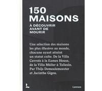 150 maisons à découvrir avant de mourir