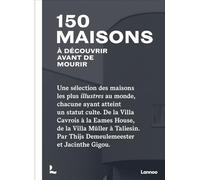 150 maisons à découvrir avant de mourir
