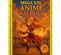 150 Motive! Ausmalspaß aus der Welt der Anime: Große Auswahl an Anime-Motiven von süß bis dämonisch.