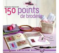 150 points de broderie - STEPHANIE VOET - Le Temps Apprivoise - broché - Guide