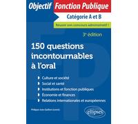 150 questions incontournables à l'oral - 3e édition