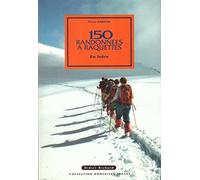 150 randonnées à raquettes en Isère