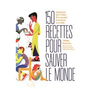 150 Recettes pour vivre mieux Quand un prix nobel d'économie passe aux fourneaux - Abhijit Banerjee - La Maison Eds - relié - Beau livre
