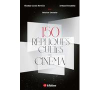 150 répliques cultes du cinéma