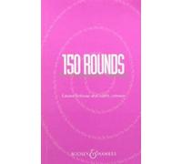 150 Rounds For Singing And Teaching
