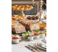 150 Terrines, Pâtés & Cold Amuse-Bouches ~ 40 Savory Petit Fours & Friands ~ 50 Dips, Sauces & Spreads: The Art of Hosting à la Française Volume Six