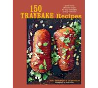 150 Traybake Recipes Quick & easy all-in-one recipes for busy weeknights or lazy weekends - Jenny Tschiesche - Ryland Peters & Small - ebook (ePub) - Livre