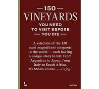 150 Vineyards you need to visit before you die