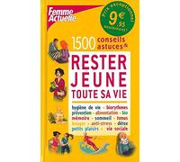 1500 conseils & astuces pour rester jeune toute sa vie: IE