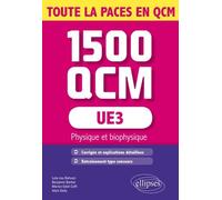 1500 Qcm Ue3 Physique Et Biophysique