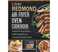 1500 Redmond Air Fryer Oven Cookbook