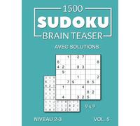1500 Sudoku Brain Teaser 9x9 avec solutions Niveau 2-3 Vol. 5