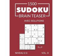 1500 Sudoku Brain Teaser 9x9 avec solutions Niveau 2-3 Vol. 9