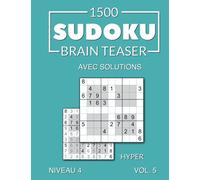1500 Sudoku Brain Teaser Hyper avec solutions Niveau 4 Vol. 5