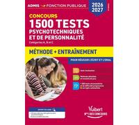 1500 tests psychotechniques et de personnalité - Méthode et entraînement intensif - Concours 2026-2027 Catégories A, B et C - Ghyslaine Benoist - Vuibert - broché - Scolaire / Universitaire