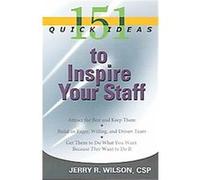151 Quick Ideas to Inspire Your Staff Jerry R. Wilson (Auteur)