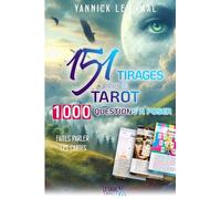 151 Tirages pour le tarot: 1000 questions à poser