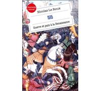 1515 - Guerre et paix à la Renaissance - Nicolas Le Roux - Dunod - Poche - Essai