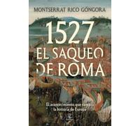 1527. El saqueo de Roma: El acontecimiento que cambió la historia de Europa