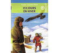 153 jours en hiver: + un cahier spécial pour aller plus loin