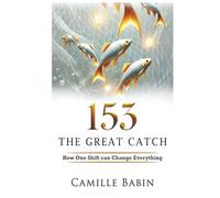 153 The Great Catch: How one shift can change everything