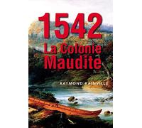 1542 La colonie maudite