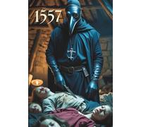 1557: Der Schwarze Tod