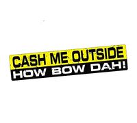 15cmx3cm Autocollant De Voiture CASH ME OUTSIDE Vinyl JDM Funny Bumper Car Truck