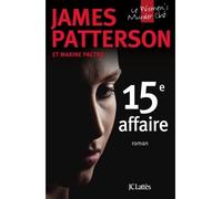 15e affaire - James Patterson - Lattes - broché - Roman