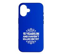 15e Anniversaire 15 Years Haven't Killed Him for Her Wife Coque pour iPhone 16