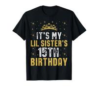 15e anniversaire de Happy It's My LIL SISTER 2010 15 ans T-Shirt