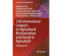 15th International Congress on Agricultural Mechanization and Energy in Agriculture: ANKAgEng’2023