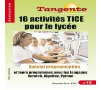 16 activites tice pour le lycee Spécial programmation, et leurs programmes avec les langages Scratch, AlgoBox, Python - J-A RODDIER - Pole - broché - Scolaire / Universitaire