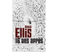 16 ans après - David Ellis - Le Cherche-Midi - broché - Roman